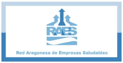 CONVOCATORIA 2023 PARA LA INTEGRACIÓN DE EMPRESAS EN LA RED ARAGONESA DE EMPRESAS SALUDABLES (RAES)