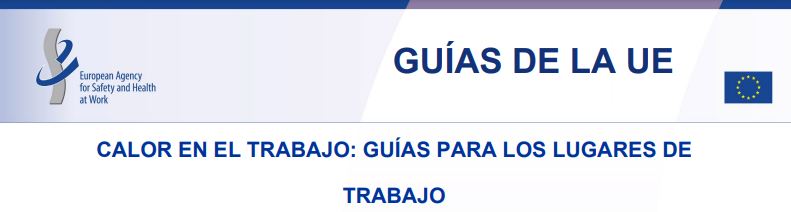 CALOR EN EL TRABAJO: ORIENTACIONES PARA LOS LUGARES DE TRABAJO