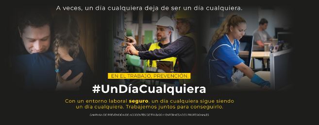 #UnDiaCualquiera – NUEVA CAMPAÑA DE SENSIBILIZACIÓN EN PREVENCIÓN DE RIESGOS LABORALES