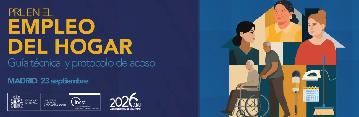 JORNADA SOBRE PRL EN EL EMPLEO DEL HOGAR: GUÍA TÉCNICA Y PROTOCOLO DE ACOSO